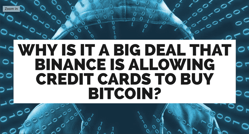 Binance Allows Credit Cards To Buy Bitcoin!